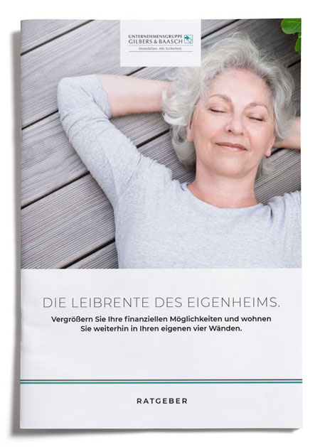 Die Leibrente des Eigenheims Gilbers und Baasch
